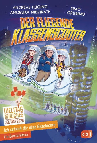 Buchcover und Innenansicht für das Buch: Ich schenk dir eine Geschichte 2026 - Der fliegende Klassenscooter