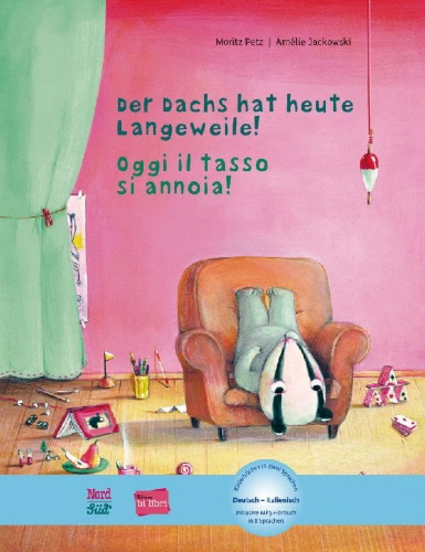 Buchcover und Innenansicht für das Buch: Der Dachs hat heute Langeweile! Deutsch-Italienisch