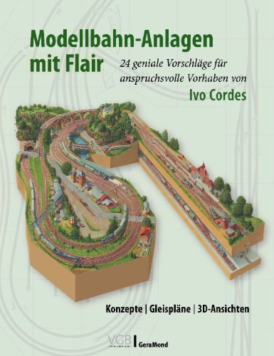Buchcover und Innenansicht für das Buch: Modellbahn-Anlagen mit Flair: Konzepte, Gleispläne, 3D-Ansichten