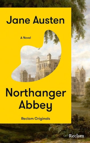 Buchcover und Innenansicht für das Buch: Northanger Abbey. A Novel