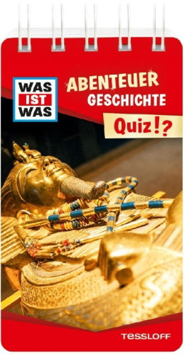 Buchcover und Innenansicht für das Buch: WAS IST WAS Quiz Abenteuer Geschichte