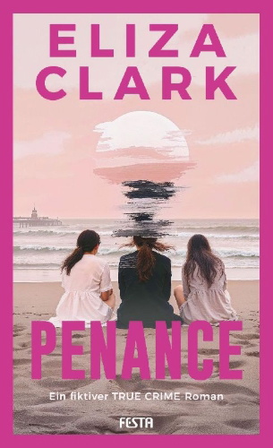 Buchcover und Innenansicht für das Buch: PENANCE - Ein fiktiver TRUE CRIME Roman