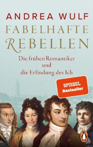 Buchcover und Innenansicht für das Buch: Magnificent Rebels: The First Romantics and the Invention of the Self