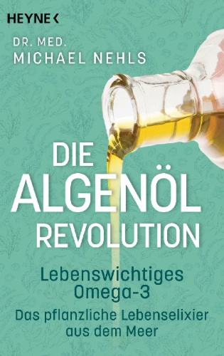 Buchcover und Innenansicht für das Buch: Die Algenöl-Revolution