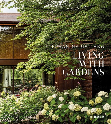 Buchcover und Innenansicht für das Buch: Stephan Maria Lang - Living with Gardens