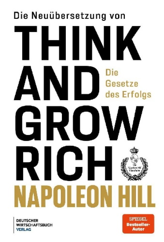 Buchcover und Innenansicht für das Buch: Die Neuübersetzung von Think and Grow Rich