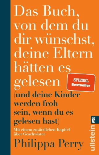 Buchcover und Innenansicht für das Buch: The Book You Wish Your Parents Had Read (and Your Children Will be Glad That You Did)
