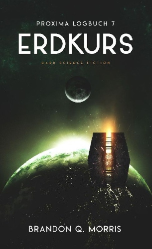 Buchcover und Innenansicht für das Buch: Proxima-Logbuch 7: Erdkurs
