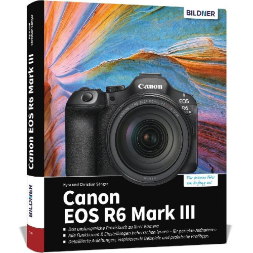 Buchcover und Innenansicht für das Buch: Canon EOS R6 Mark III - Das umfangreiche Praxisbuch zu Ihrer Kamera
