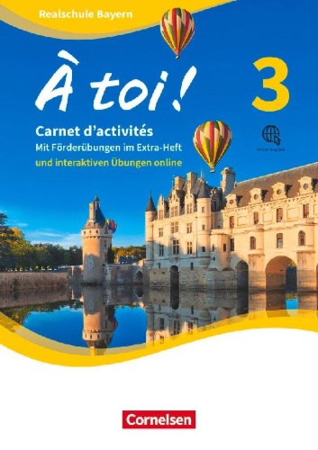 Buchcover und Innenansicht für das Buch: À toi ! Band 3 - Bayern -Carnet d'activités mit interaktiven Übungen auf scook.de