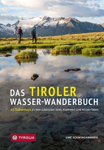 Buchcover und Innenansicht für das Buch: Das Tiroler Wasser-Wanderbuch