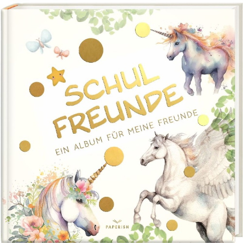 Buchcover und Innenansicht für das Buch: Schulfreunde - EINHORN