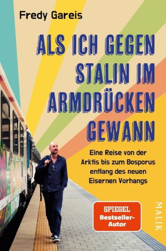 Buchcover und Innenansicht für das Buch: Als ich gegen Stalin im Armdrücken gewann