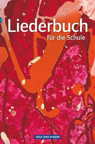Buchcover und Innenansicht für das Buch: Liederbuch für die Schule. Schülerbuch Östliche Bundesländer und Berlin