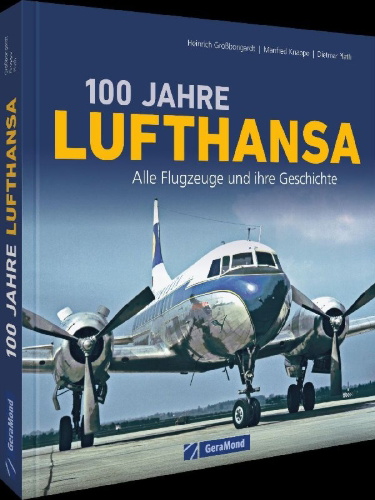 Buchcover und Innenansicht für das Buch: 100 Jahre Lufthansa