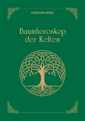 Buchcover und Innenansicht für das Buch: Baumhoroskop der Kelten