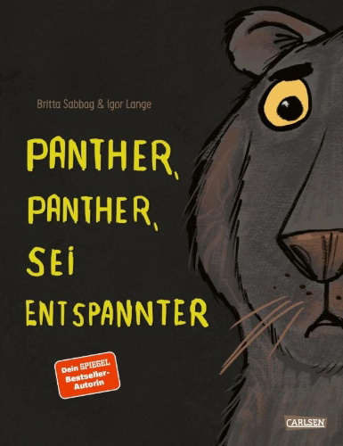 Buchcover und Innenansicht für das Buch: Panther, Panther, sei entspannter