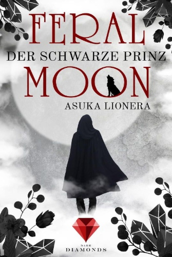 Buchcover und Innenansicht für das Buch: Feral Moon 2: Der schwarze Prinz