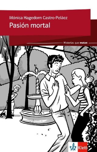 Buchcover und Innenansicht für das Buch: Historias que matan: Pasión mortal