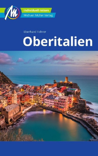 Buchcover und Innenansicht für das Buch: Oberitalien Reiseführer Michael Müller Verlag