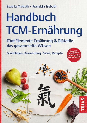 Buchcover und Innenansicht für das Buch: Handbuch TCM-Ernährung
