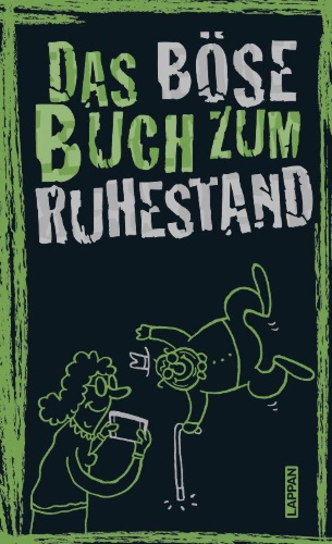 Buchcover und Innenansicht für das Buch: Das böse Buch zum Ruhestand