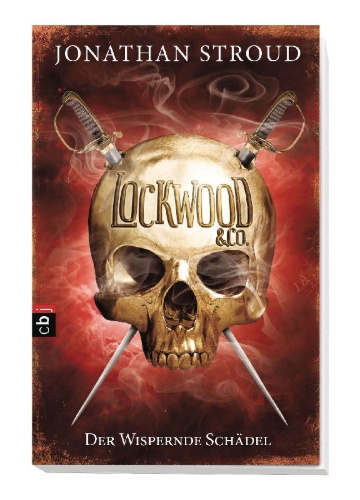 Buchcover und Innenansicht für das Buch: Lockwood & Co. - The Whispering Scull