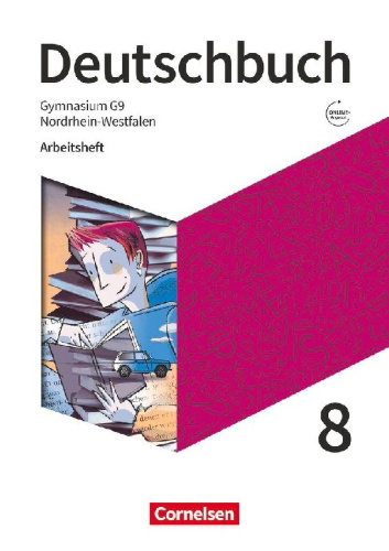 Buchcover und Innenansicht für das Buch: Deutschbuch Gymnasium 8. Schuljahr - Nordrhein-Westfalen - Arbeitsheft mit Lösungen