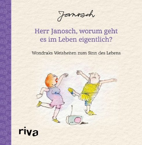 Buchcover und Innenansicht für das Buch: Herr Janosch, worum geht es im Leben eigentlich?