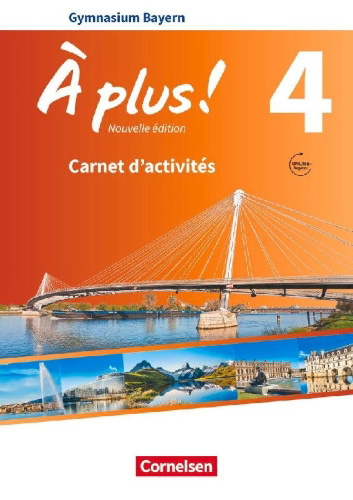 Buchcover und Innenansicht für das Buch: À plus ! - Nouvelle édition - Bayern - Band 4 - Carnet d'activités mit Audios und Videos online