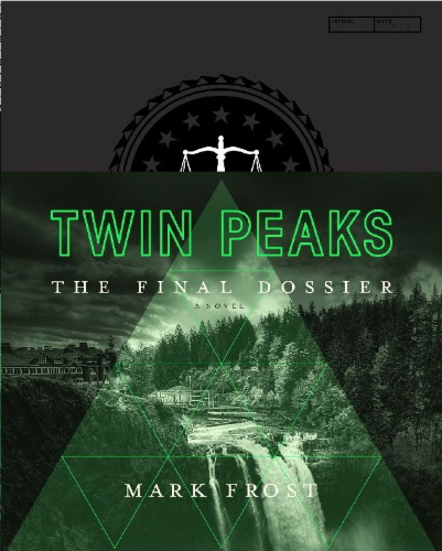 Buchcover und Innenansicht für das Buch: Twin Peaks: The Final Dossier