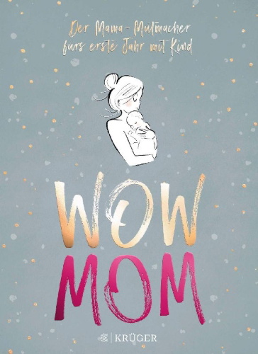 Buchcover und Innenansicht für das Buch: WOW MOM