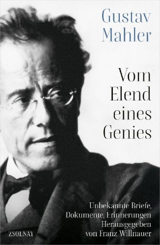 Buchcover und Innenansicht für das Buch: Gustav Mahler Vom Elend eines Genies