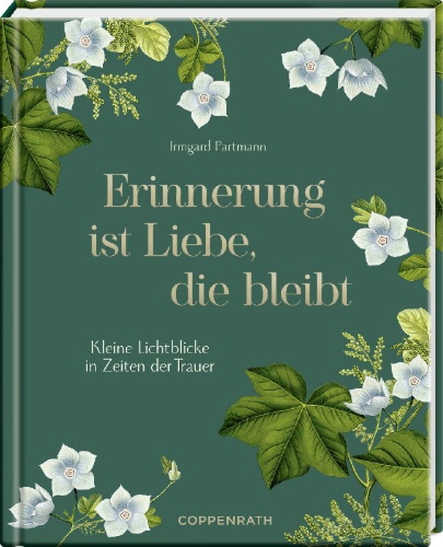 Buchcover und Innenansicht für das Buch: Erinnerung ist Liebe, die bleibt