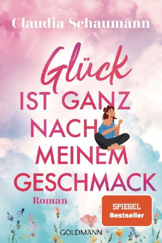 Buchcover und Innenansicht für das Buch: Glück ist ganz nach meinem Geschmack
