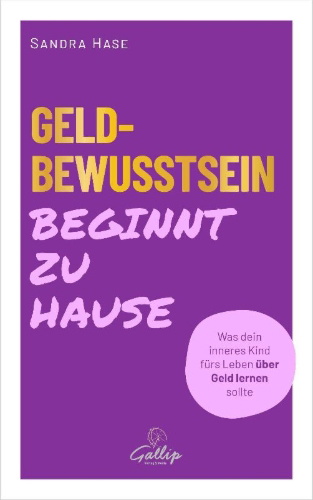Buchcover und Innenansicht für das Buch: Geldbewusstsein beginnt zu Hause