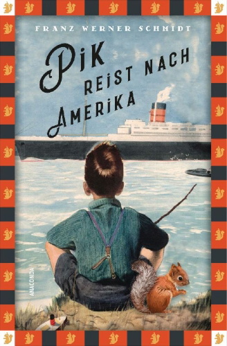Buchcover und Innenansicht für das Buch: Pik reist nach Amerika