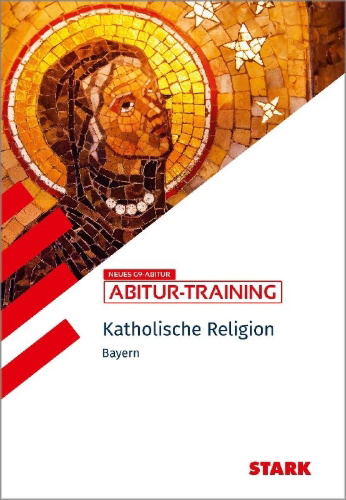 Buchcover und Innenansicht für das Buch: STARK Katholische Religion - Abitur-Training Bayern