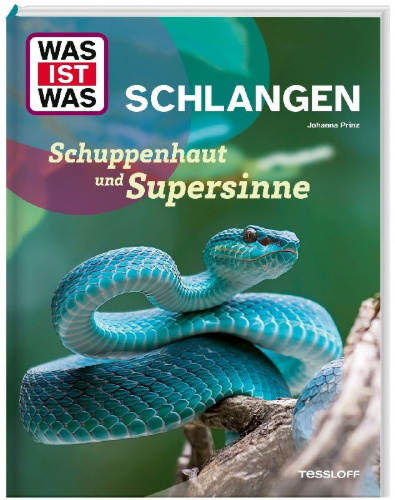 Buchcover und Innenansicht für das Buch: WAS IST WAS Schlangen. Schuppenhaut und Supersinne