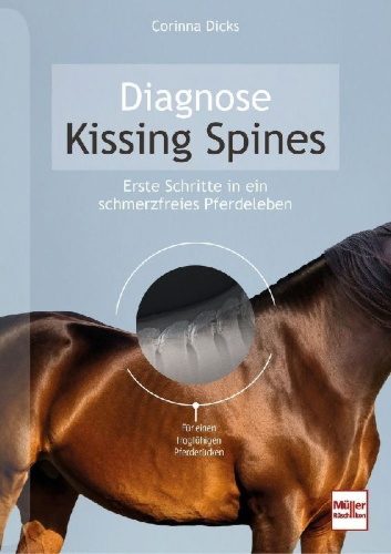 Buchcover und Innenansicht für das Buch: Diagnose Kissing Spines. Schritte in ein schmerzfreies Pferdeleben