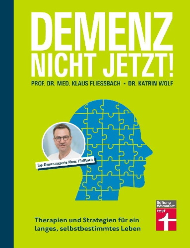 Buchcover und Innenansicht für das Buch: Demenz. Nicht Jetzt!