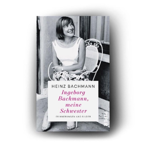 Buchcover und Innenansicht für das Buch: Ingeborg Bachmann, meine Schwester