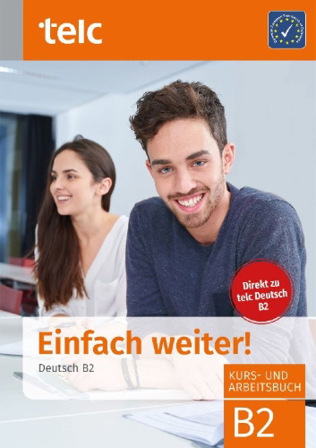 Buchcover und Innenansicht für das Buch: Einfach weiter. Deutsch B2, Kurs-und Arbeitsbuch