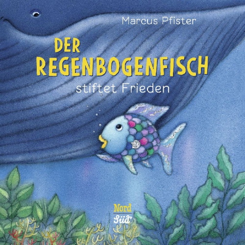 Buchcover und Innenansicht für das Buch: Der Regenbogenfisch stiftet Frieden