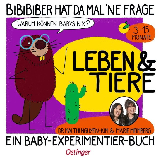Buchcover und Innenansicht für das Buch: BiBiBiber hat da mal 'ne Frage. Warum können Babys nix? Leben & Tiere