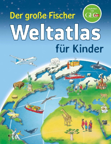 Buchcover und Innenansicht für das Buch: Der große Fischer Weltatlas für Kinder