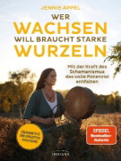 Buchcover und Innenansicht für das Buch: Wer wachsen will braucht starke Wurzeln