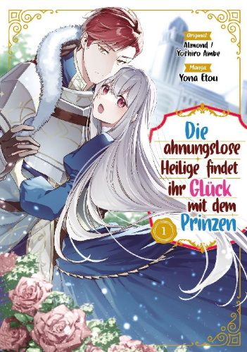 Buchcover und Innenansicht für das Buch: Mujikaku Seijo wa Kyou mo Muishiki ni Chikara wo Tarenagasu ~Koushaku-ke no Ochikobore Reijou, Totsugisaki de Shiwase wo Tsukami Toru ~ 1
