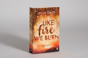 Buchcover und Innenansicht für das Buch: Like Fire We Burn
