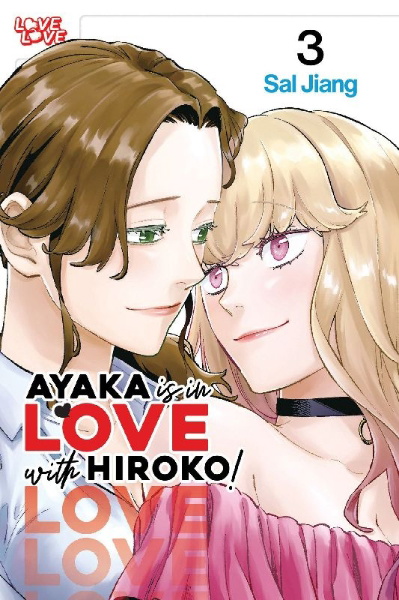 Buchcover und Innenansicht für das Buch: Ayaka is in Love with Hiroko! Volume 3